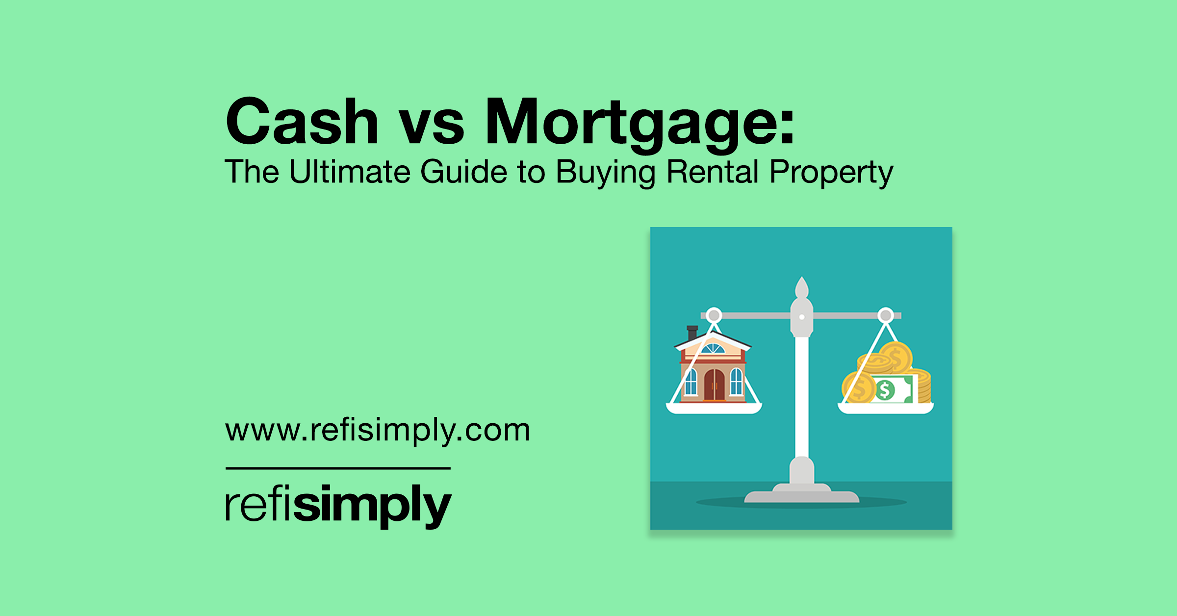Cash vs Mortgage